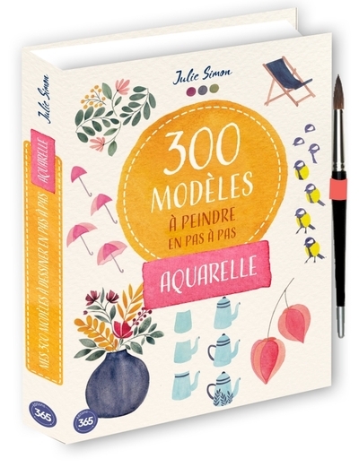 300 modèles à peindre en pas à pas - aquarelle - Image principale