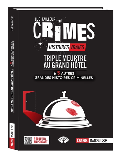 Triple meurtre au grand hôtel et 5 autres grandes histoires criminelles - Image principale