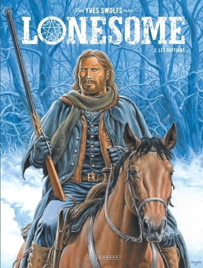 Lonesome - tome 2 - les ruffians - Image principale