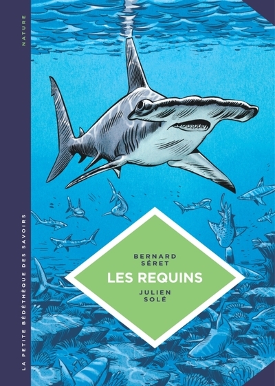 La petite bédéthèque des savoirs - tome 3 - les requins. les connaître pour les comprendre. - Image principale