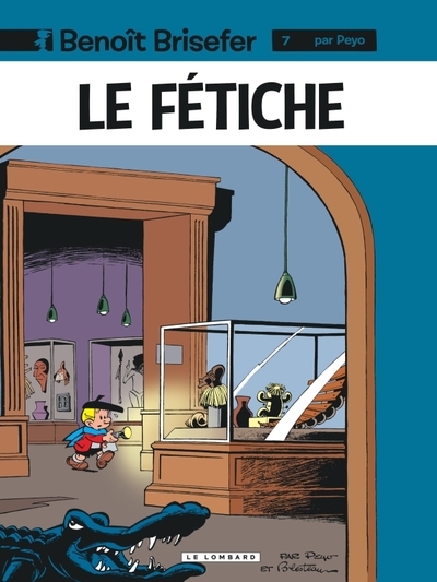 Benoît brisefer (lombard) - tome 7 - le fétiche - Image principale