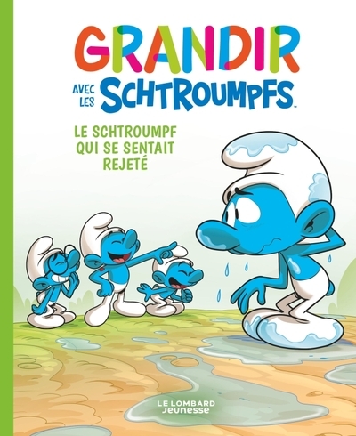 Grandir avec les schtroumpfs - tome 10 - le schtroumpf qui se sentait rejeté - Image principale