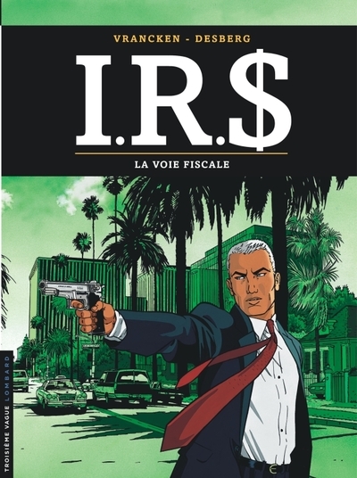 I.r.s - tome 1 - la voie fiscale - Image principale