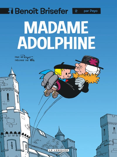 Benoît brisefer (lombard) - tome 2 - madame adolphine - Image principale