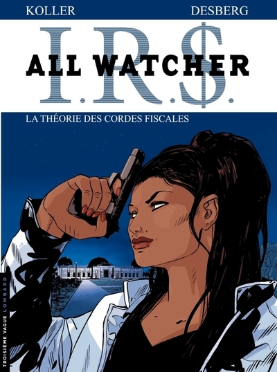 All watcher - tome 6 - la théorie des cordes fiscales - Image principale