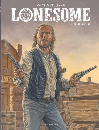 Lonesome - tome 3 - les liens du sang - Image principale