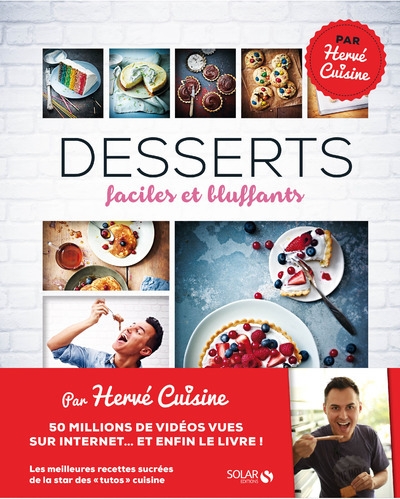 Desserts faciles et bluffants - hervé cuisine - Image principale