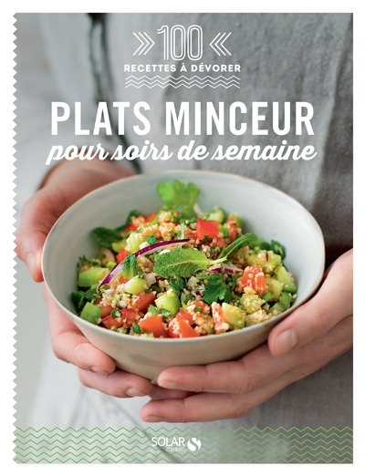 Plats minceur pour soirs de semaine - 100 recettes à dévorer - Image principale
