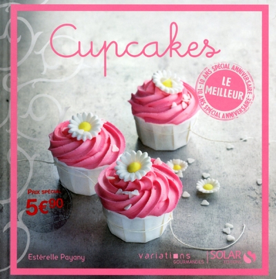 Cupcakes - le meilleur des variations gourmandes - Image principale