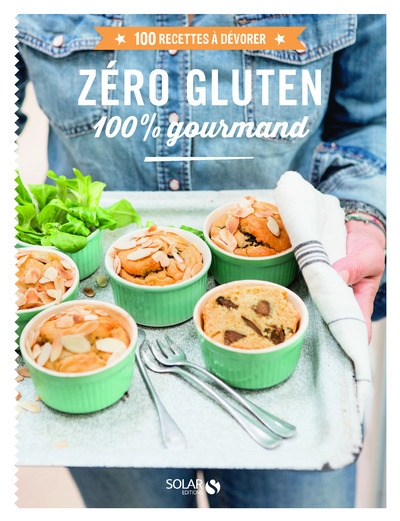 Zéro gluten 100% gourmand - 100 recettes à dévorer - Image principale