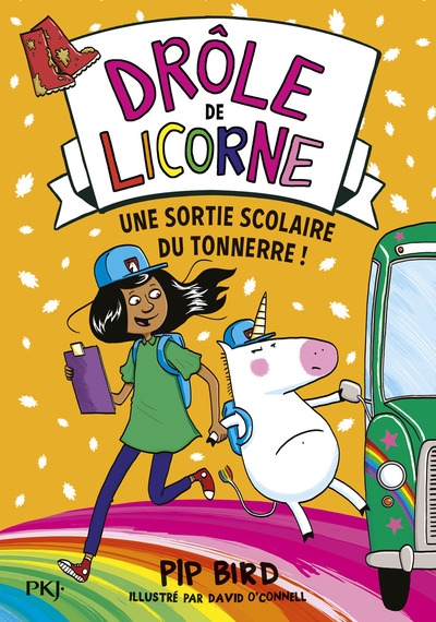 Drôle de licorne - tome 4 une sortie scolaire du tonnerre ! - Image principale