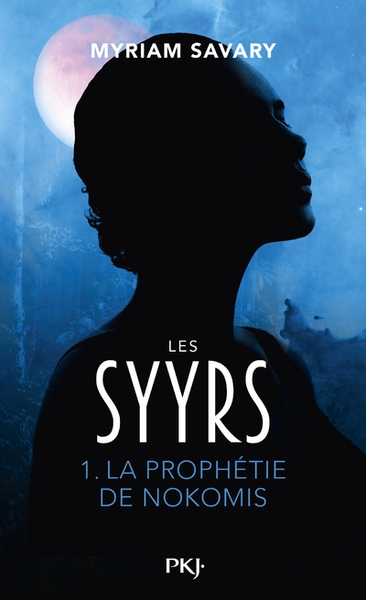 Les syyrs - tome 1 la prophétie de nokomis - Image principale