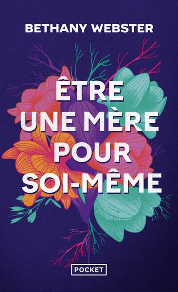 Etre une mère pour soi-même : devenir une femme libre et puissante - Image principale