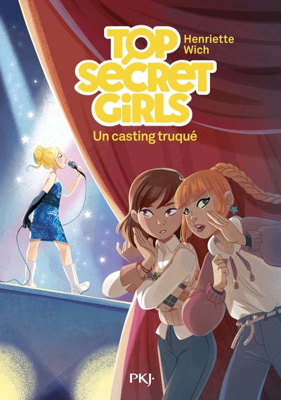 Top secret girls - tome 2 un casting truqué - Image principale