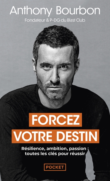 Forcez votre destin - résilience, ambition, passion : toutes les clés pour réussir - Image principale