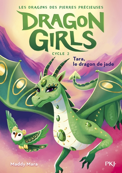 Dragon girls cycle 2 - tome 3 tara, le dragon de jade - Image principale