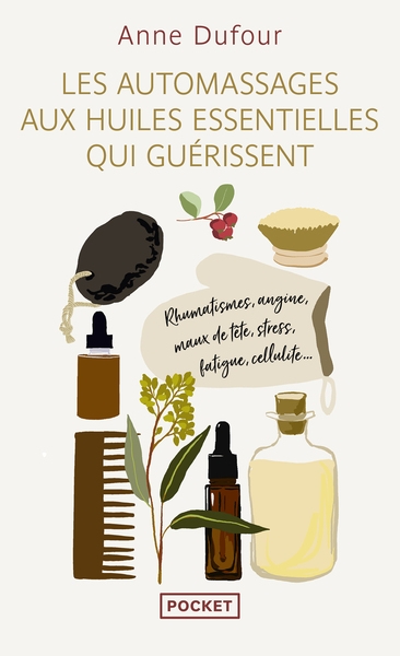 Les automassages aux huiles essentielles qui guérissent - Image principale