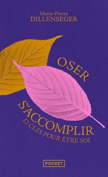 Oser s'accomplir - 12 clés pour être soi - Image principale