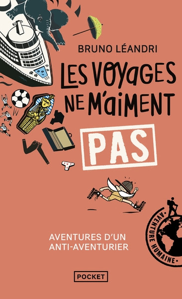Les voyages ne m'aiment pas - aventures d'un anti-aventurier, le retour - Image principale