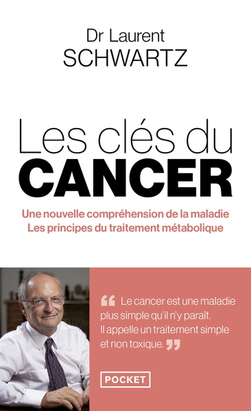 Les clés du cancer - une nouvelle compréhension de la maladie, les principes du traitement métabolique - Image principale