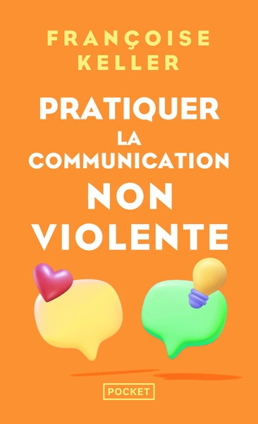 Pratiquer la communication non violente - passeport pour un monde où l'on ose se parler en sachant comment le dire - Image principale