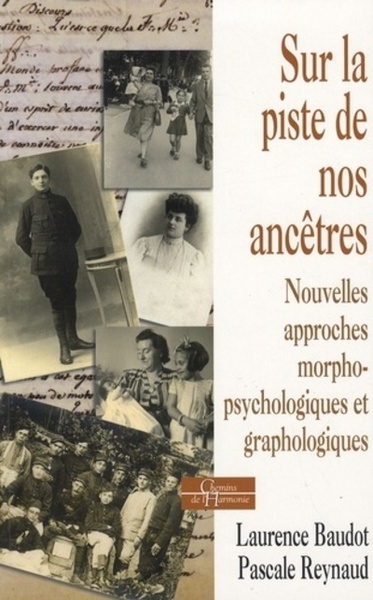 Sur la piste de nos ancêtres - nouvelles approches morpho-psychologiques et graphologiques - Image principale