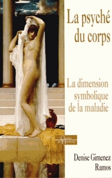 La psyché du corps - la dimension symbolique de lamaladie - Image principale