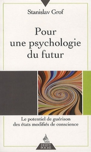 Pour une psychologie du futur - le potentiel de guérison des états modifiés de conscience - Image principale