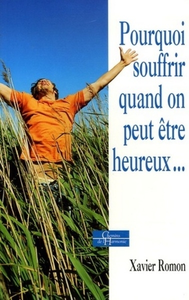Pourquoi souffrir quand on peut être heureux - Image principale
