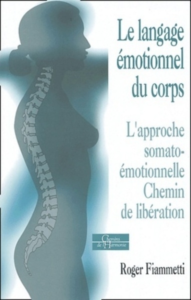 Le langage émotionnel du corps 1, l'approche soma to-émotionnelle, chemin de libération - Image principale