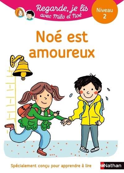 Noé est amoureux - niveau 2 - regarde je lis ! une histoire a lire tout seul - Image principale
