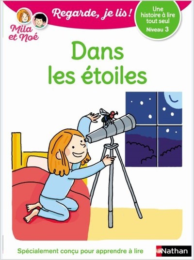 Dans les étoiles - niveau 3 - regarde je lis ! une histoire a lire tout seul - Image principale