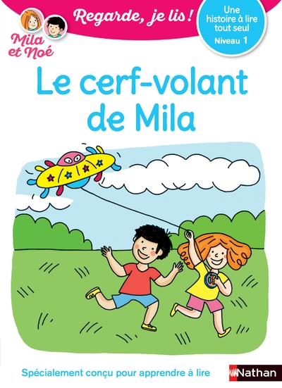 Regarde je lis ! une histoire à lire tout seul - le cerf-volant de mila niv1 - Image principale