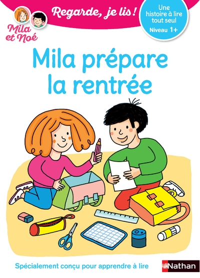 Regarde je lis ! une histoire à lire tout seul - mila prépare la rentrée niv1+ - Image principale