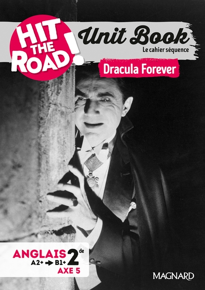 Unit book hit the road anglais 2de (2025) dracula forever - cahier séquence (axe 5) - Image principale