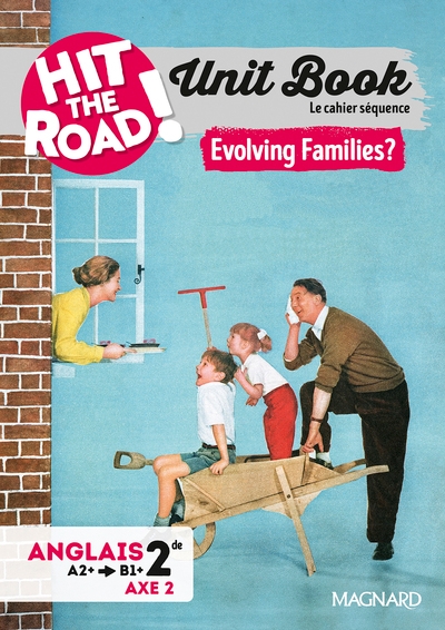 Unit book hit the road anglais 2de (2025) evolving families? - cahier séquence (axe 2) - Image principale