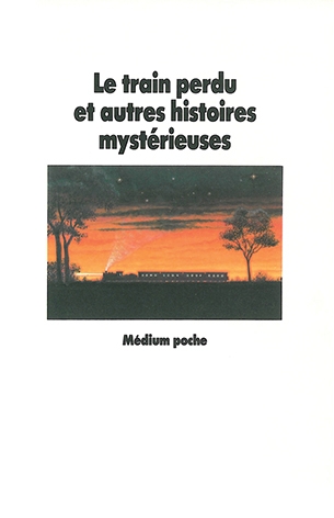 Le train perdu et autres histoires mystérieuses - Image principale