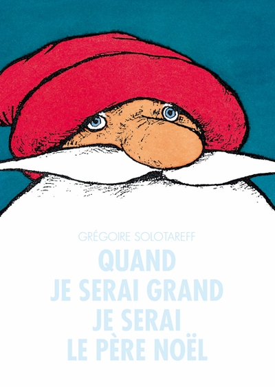 Quand je serai grand je serai le père noël - Image principale