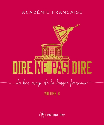 Dire, ne pas dire - volume 2 du bon usage de la langue française - Image principale