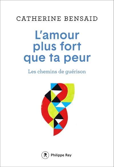 L'amour plus fort que ta peur - les chemins de guérison - Image principale