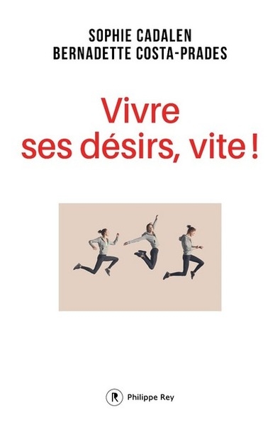 Vivre ses désirs, vite ! - Image principale