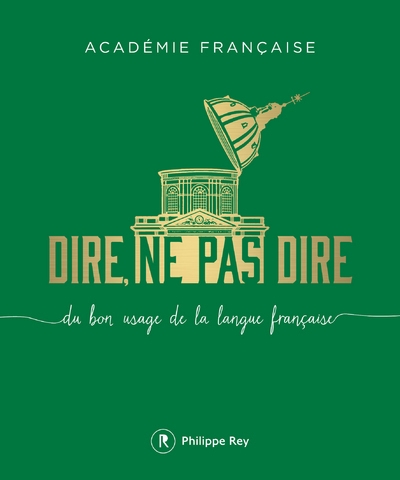 Dire, ne pas dire - volume 1 du bon usage de la langue française - Image principale