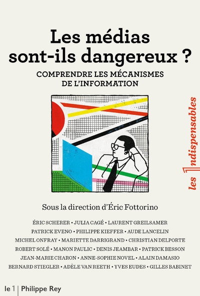 Les médias sont-ils dangereux ? - comprendre les mécanismes de l'information - Image principale