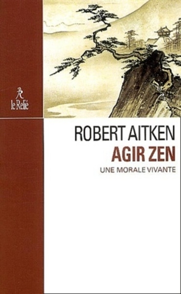 Agir zen - une morale vivante - Image principale