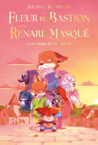 Fleur de bastion et le renard masqué - tome 1 - Image principale