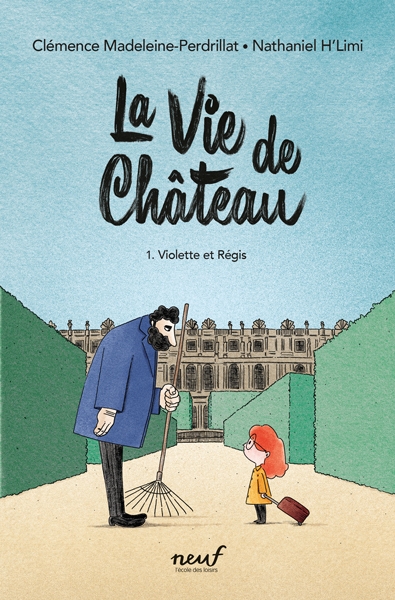 La vie de château - tome 1 - violette et régis - Image principale
