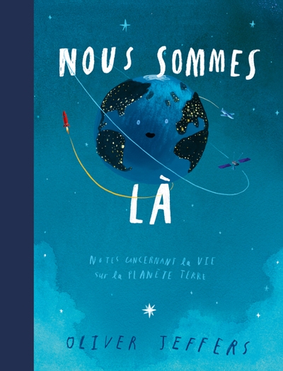 Nous sommes là - notes concernant la vie sur la planète terre - Image principale