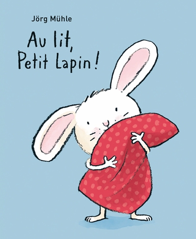 Au lit, petit lapin ! - Image principale