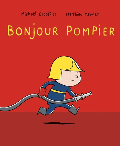Bonjour pompier - Image principale