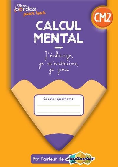 Cahiers bordas pour tous - calcul mental cm2 - 2022 - cahier - élève - Image principale